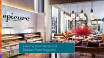 Healthy Food Recipes Collection at Epicure Food Magazine