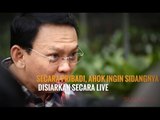Sidang Perdana Kasus Ahok, Live atau Tidak?