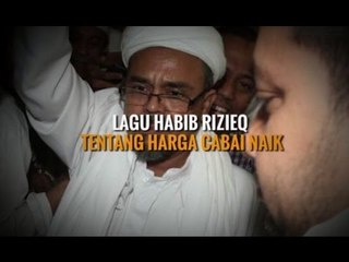 HARGA CABAI NAIK, HABIB RIZIEQ NYANYI LAGU INI