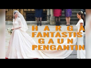 Gaun Pengantin Berharga Fantastis