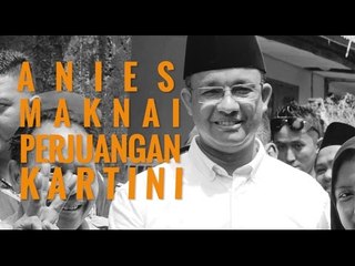 INI MAKNA PERJUANGAN KARTINI BAGI ANIES