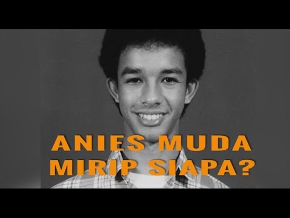 ANIES MUDA MIRIP SIAPA?