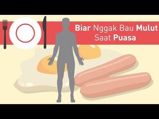 TIPS MENGATASI BAU MULUT SAAT PUASA