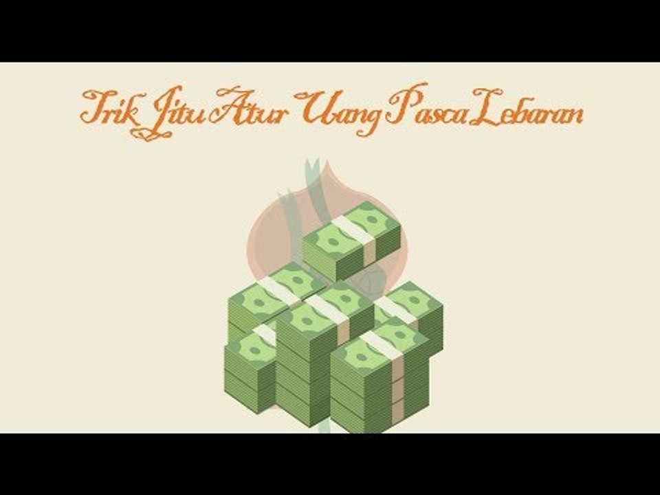 Ini Trik Jitu Supaya Tidak Miskin Usai Lebaran!