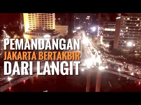 INDAHNYA PEMANDANGAN MALAM TAKBIRAN DARI LANGIT