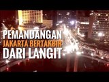 INDAHNYA PEMANDANGAN MALAM TAKBIRAN DARI LANGIT