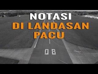 Apa Arti dari Angka & Huruf di Landas Pacu? Ini Jawabannya