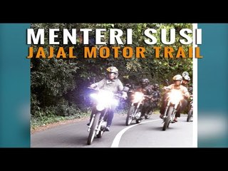 Menteri Susi Jajal Motor Trail