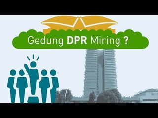 Benarkah Gedung DPR Miring ?