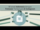 5 Seleb Indonesia di 100 Akun Instagram dengan Follower Terbanyak Dunia