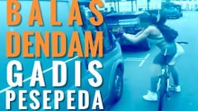 DILECEHKAN, GADIS PESEPEDA MENUNTUT BALAS