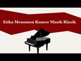 Ini Etika Nonton Konser Musik Klasik!