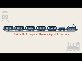 150 Tahun Kehadiran Kereta Api di Indonesia, Ini Fakta Uniknya!