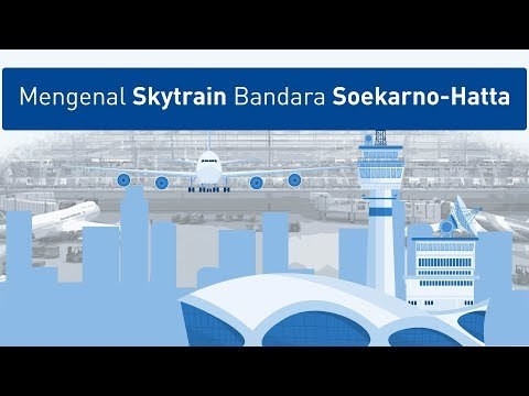 Yuk, Kenali Lebih Dekat Skytrain Soekarno - Hatta!
