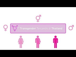 Anda Pasti Terpana Melihat 7 Transgender Tercantik di Thailand Ini