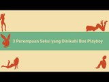 Wow, Ini 3 Perempuan Seksi yang Dinikahi (Alm) Bos Playboy