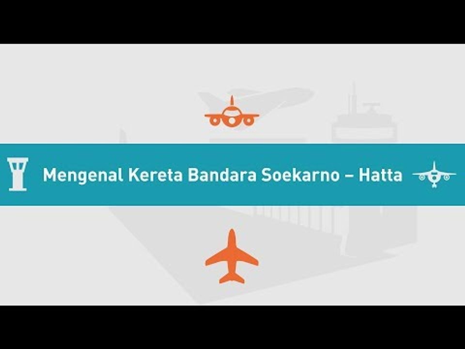 Ini yang Perlu Anda Ketahui Soal Kereta Api Bandara Soekarno-Hatta!