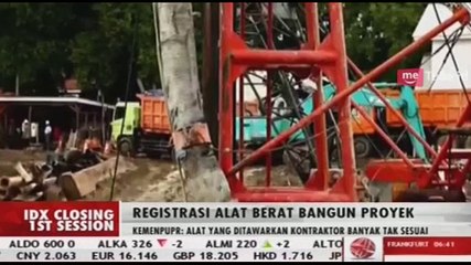 Kementerian PUPR Akan Segera Meregitrasi Alat Berat Pembangunan Proyek di Tahun 2018
