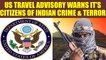 US Travel Advisory Warns It's Citizens Of Indian Terror and Crime | OneIndia News