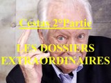 Cestas 2°Partie  EP:101 / Les Dossiers Extraordinaires de Pierre Bellemare