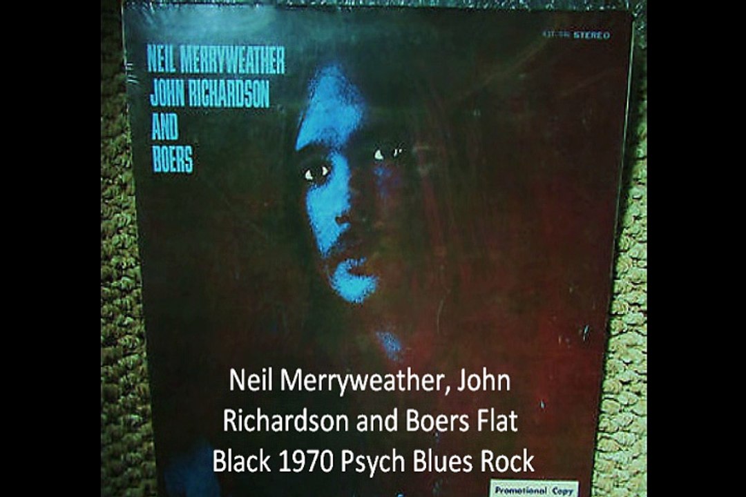 Neil Merryweather, John Richardson and Boers "Flat Black" 1970 Psych Blues Rock