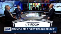 THE SPIN ROOM | Trump: I am a 'very stable genius' | Monday, January 8th 2018