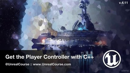 117. Get the Player Controller with C++
