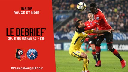 32e Coupe de France. Stade Rennais F.C. / PSG : Le Débrief'