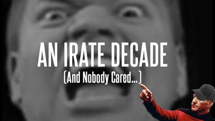 DTM Rambles 10 - An Irate Decade