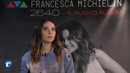 Francesca Michielin racconta "2640"