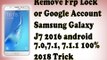how to Remove FRP lock Google account on Samsung mobiles _ J7 17 7.0_ remove frp