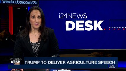 i24NEWS DESK | Trump to deliver agriculture speech | Monday, January 8th 2018