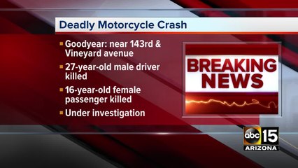 Two people dead following motorcycle crash in Goodyear