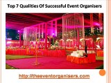 Top 7 Qualities Of Successful Event Organisers