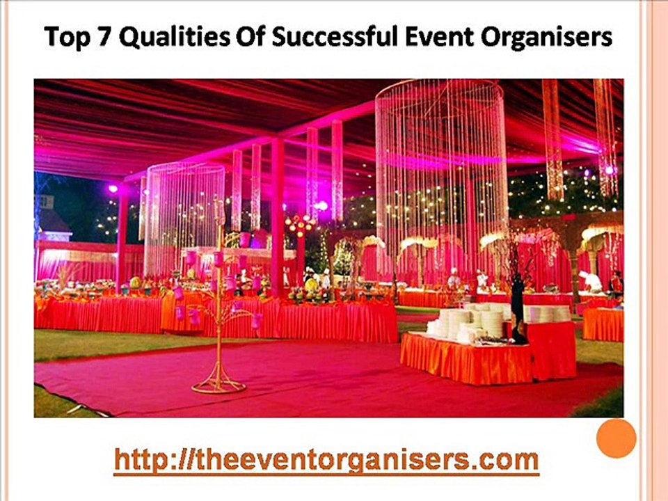Top 7 Qualities Of Successful Event Organisers