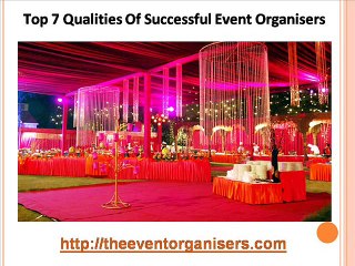 Top 7 Qualities Of Successful Event Organisers
