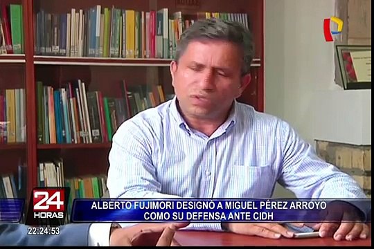 Alberto Fujimori nombró a Miguel Pérez Arroyo como su defensa ante la corte IDH
