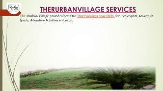 Day Package near Delhi by TheRurBanVillage