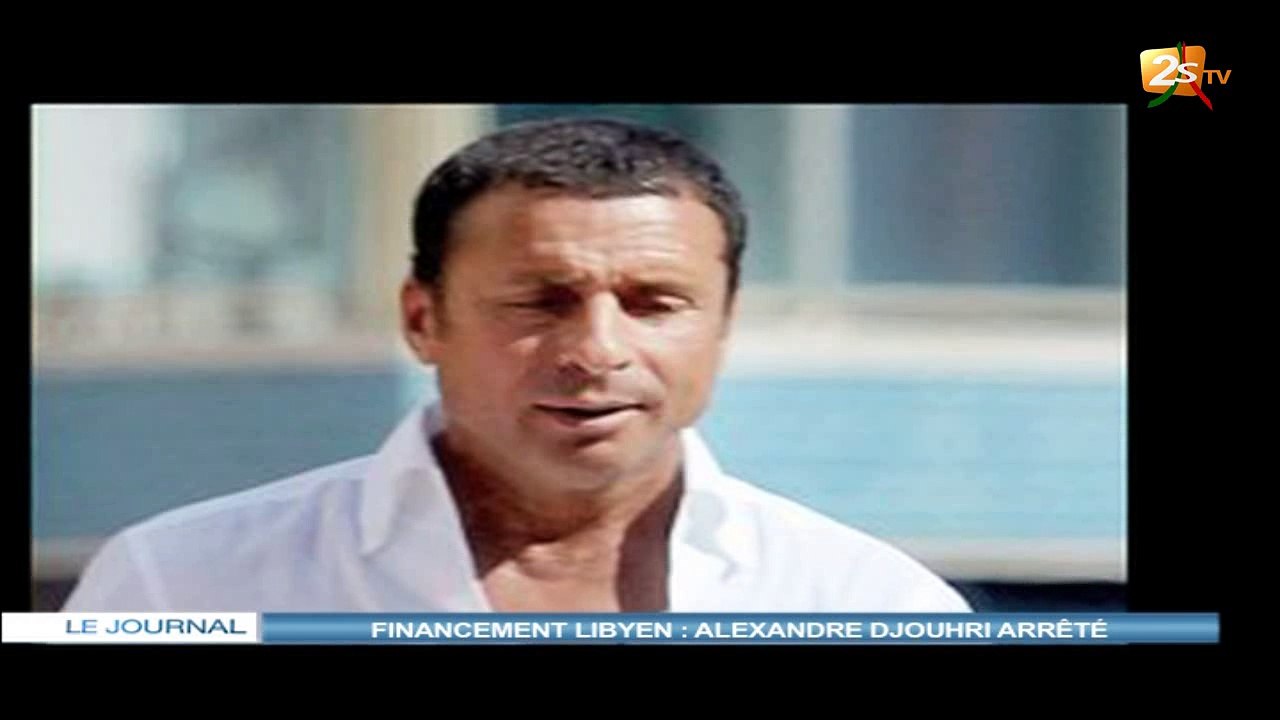 FINANCEMENT LIBYEN : ALEXANDRE DJOUHRI ARRÊTÉ
