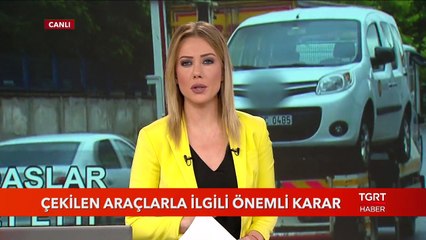 Çekilen Araçlarla İlgili Önemli Karar