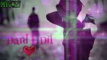 Darde Dil Darde Jigar __ Best Love Song 30sec WhatsApp Status Video