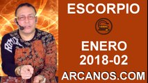 ESCORPIO ENERO 2018_02-7 al 13 Ene 2018-Amor Solteros Parejas Dinero Trabajo-ARCANOS.COM