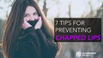 7 tips for preventing chapped lips