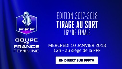 Mercredi 10, Coupe de France Féminine : tirage au sort des 16es de finale en direct (12h)