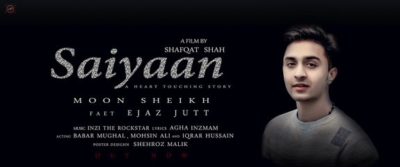 Saaiyaan  -  ( Full Song ) MoOn Xheikh ft.Ejaz Jutt l Babar Mughal l Mohxin Ali l Latest Punjabi Song 2018 - Dailymotion
