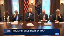i24NEWS DESK | Trump: I will beat Oprah | Tuesday, January 9th 2018