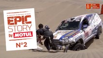 Epic Story by Motul - N°2 - Dakar 2018