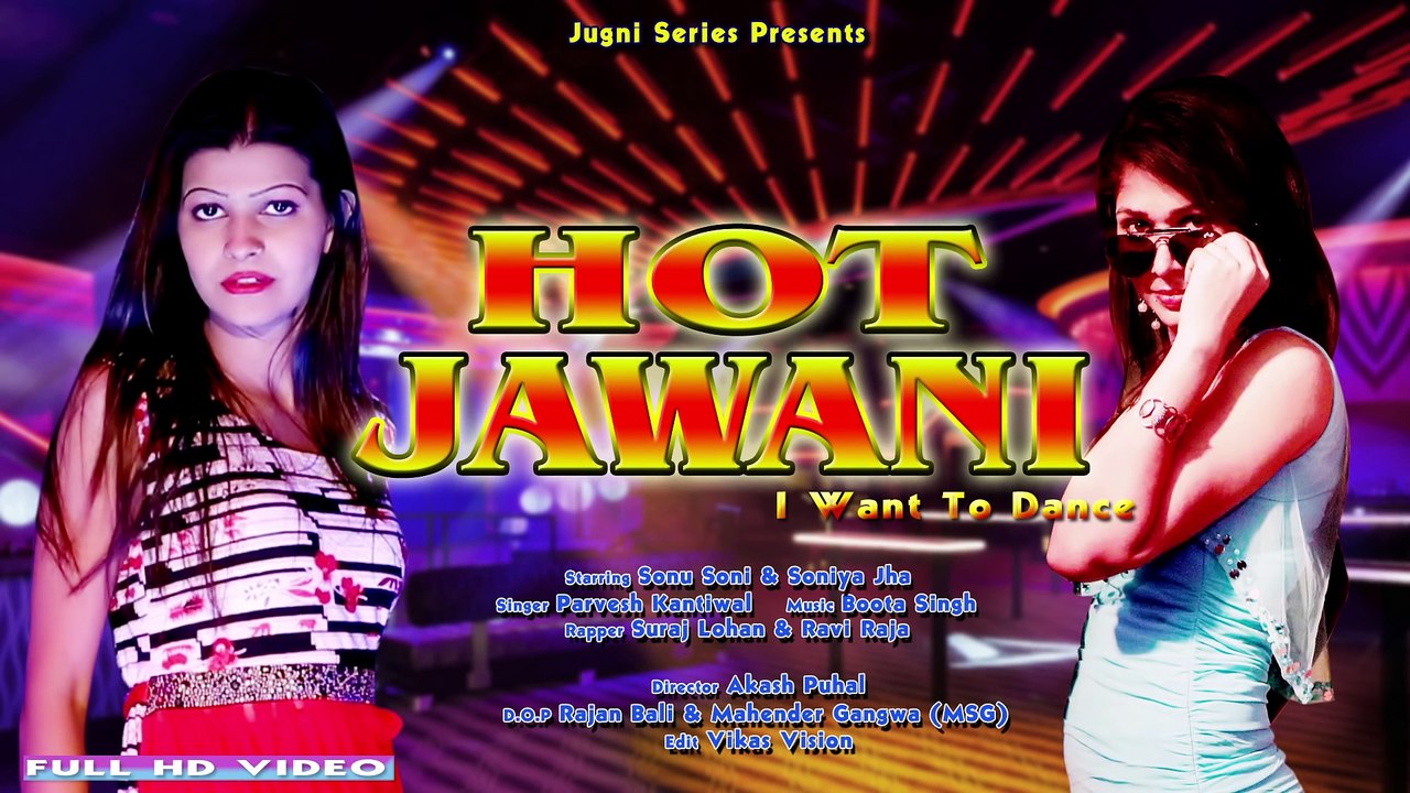 MAST JAWANI _ LATEST NEW POP DJ SONG 2017 _ Parevesh _ Sonu Soni _ Soniya Jha _ Ravi & Suraj