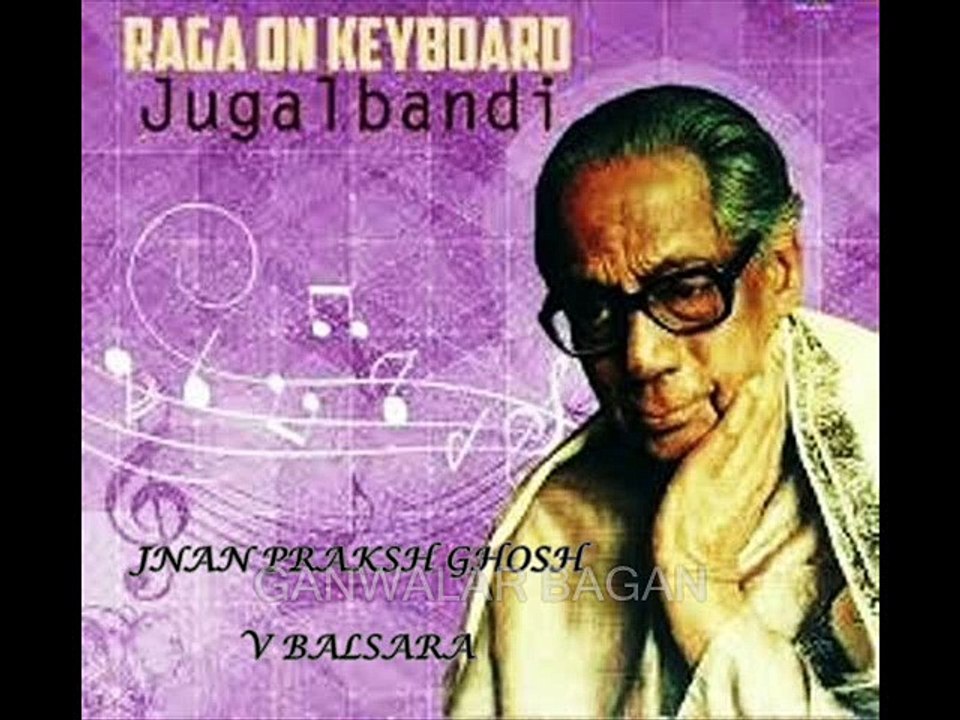 CHARUKESHI   :  GAT  :  PANDIT JNAN PRAKSH GHOSH  :  V BALSARA