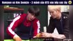 Khi Namjoon và Kim Seokjin - 2 mảnh của BTS vào bếp mà cũng lầy thế này